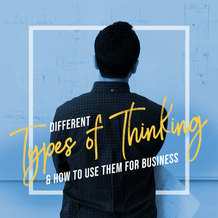 different-types-of-thinking-and-how-to-use-them-for-business-dean